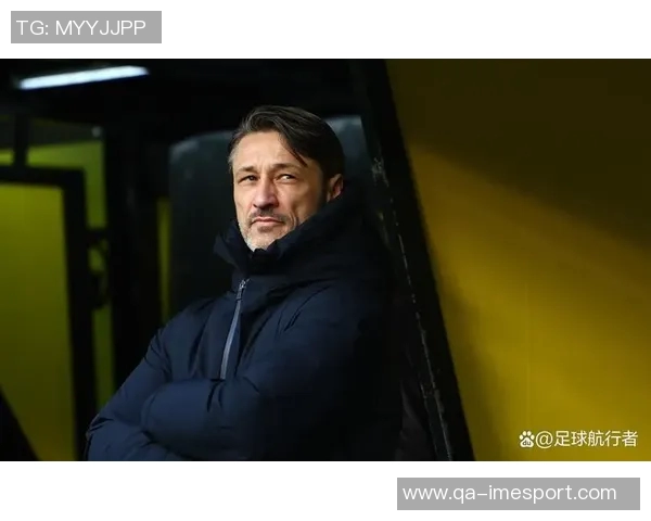 哈曼称科瓦奇提升多特表现职业态度超越欧冠决赛时光